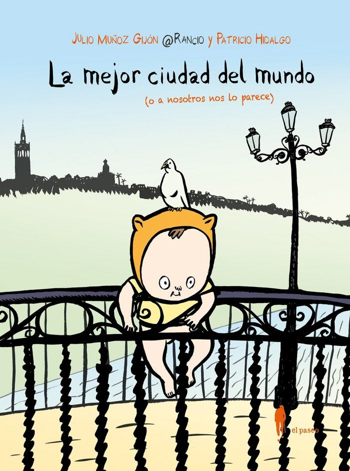 La mejor ciudad del mundo (o a nosotros nos lo parece), de Muñoz Gijón, Julio | portada del libro