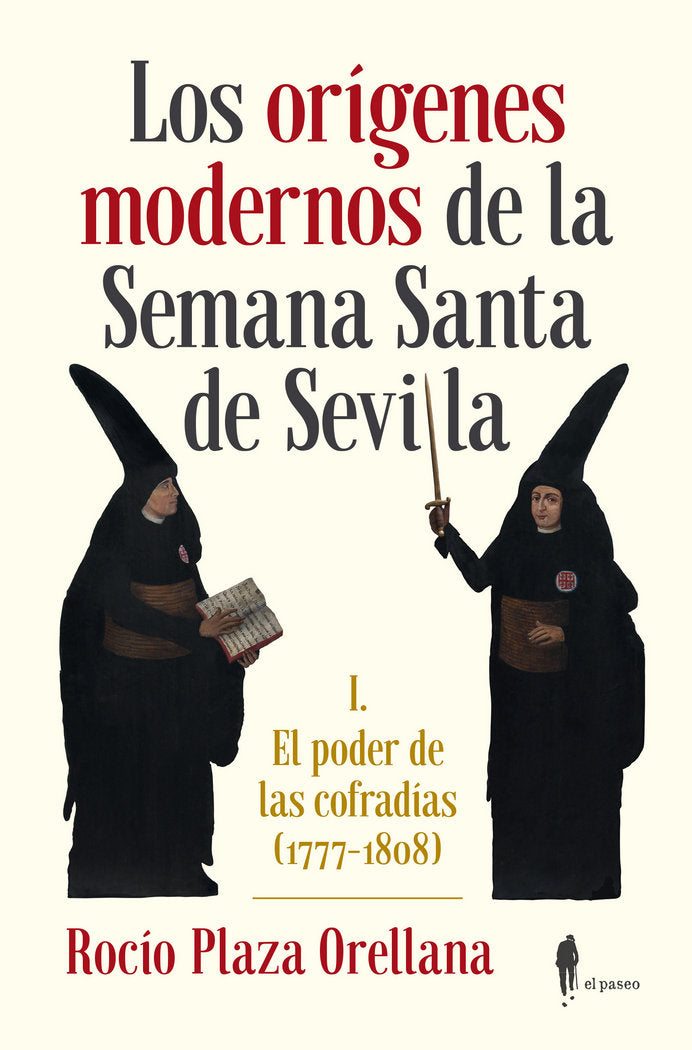 Los orígenes modernos de la Semana Santa de Sevilla, de Plaza Orellana, Rocío | portada del libro