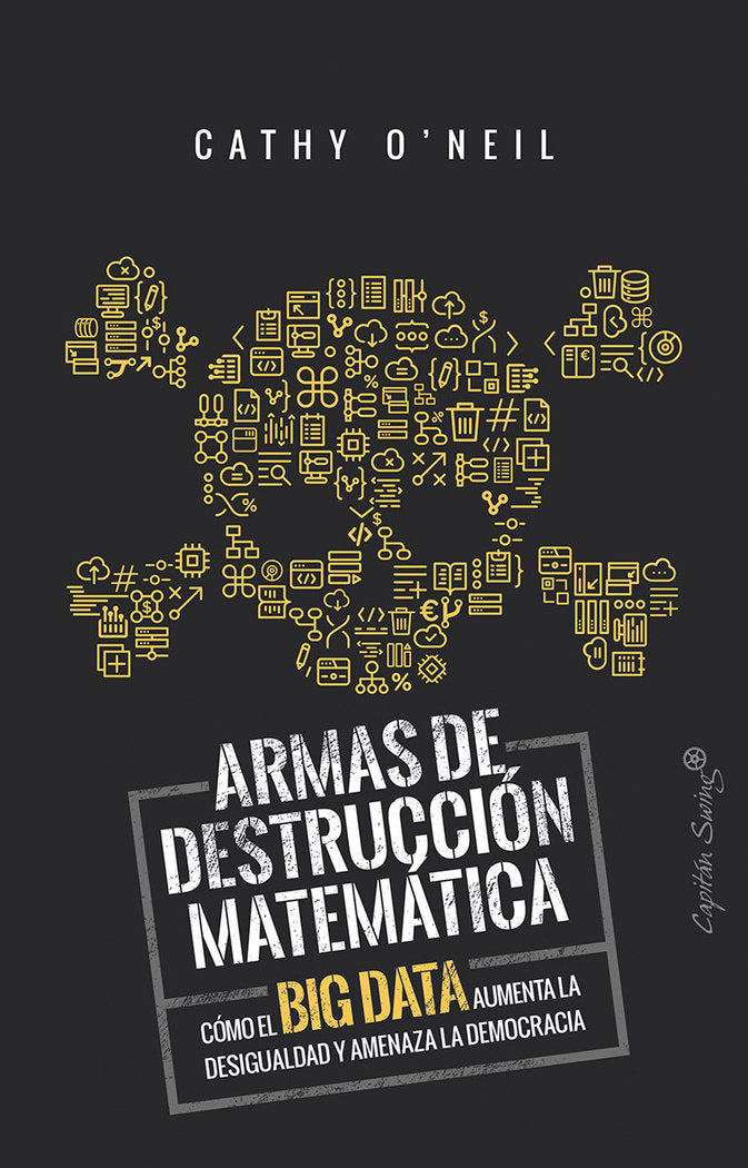 Armas de detrucción matemática, de O'Neil, Cathy | portada del libro
