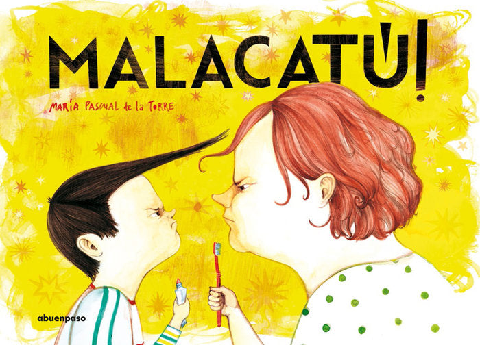 Malacatú!, de Pascual de la Torre, María | portada del libro
