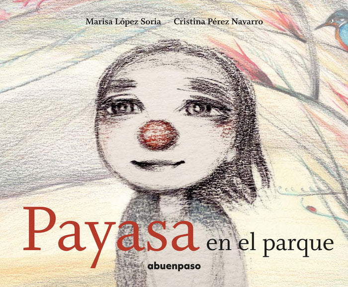 Payasa en el parque, de López Soria, Marisa | portada del libro