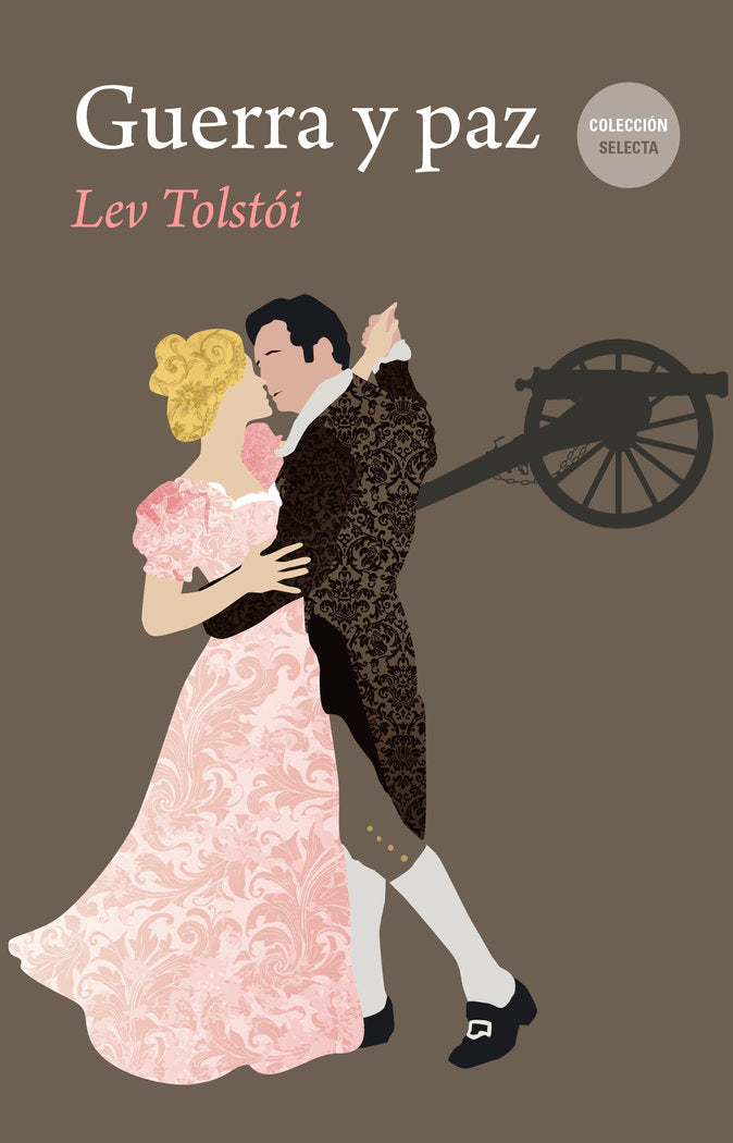 GUERRA Y PAZ, de Tolstói, Lev | portada del libro
