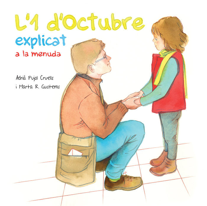 L'1 d'octubre explicat a la menuda, de Pujol Cruells, Adrià | portada del libro