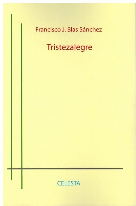 Tristezalegre, de Blas Sánchez | portada del libro