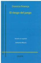 El riesgo del juego, de DOMICIO PROENÇA | portada del libro