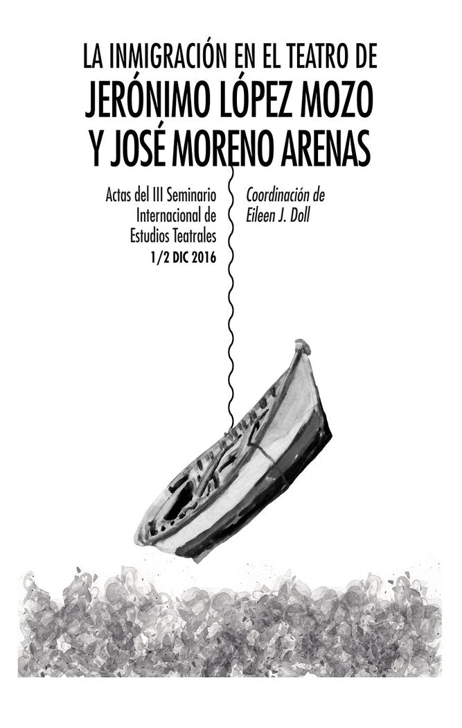 La inmigración en el teatro de Jerónimo López Mozo y José Moreno Arenas, de Varios autores | portada del libro