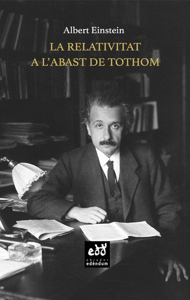 La relativitat a l'abast de tothom, de EINSTEIN, ALBERT | portada del libro