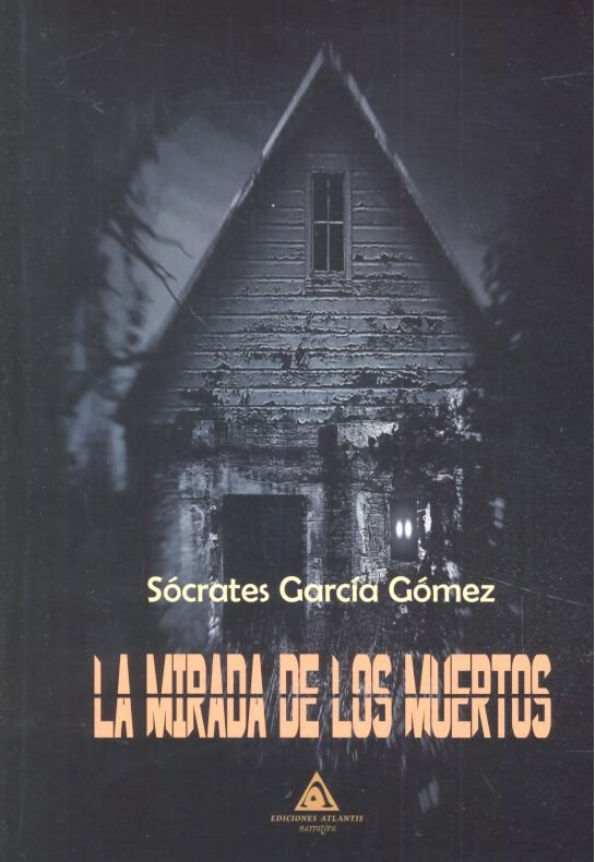 La mirada de los muertos, de García Gómez | portada del libro