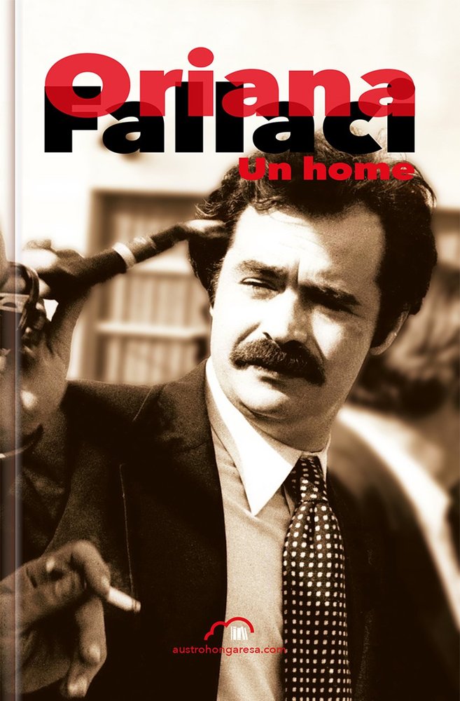 UN HOME, de FALLACI, ORIANA | portada del libro