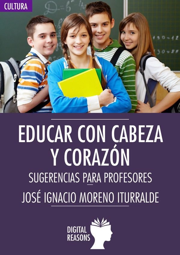 EDUCAR CON CABEZA Y CORAZÓN, de MORENO ITURRALDE | portada del libro
