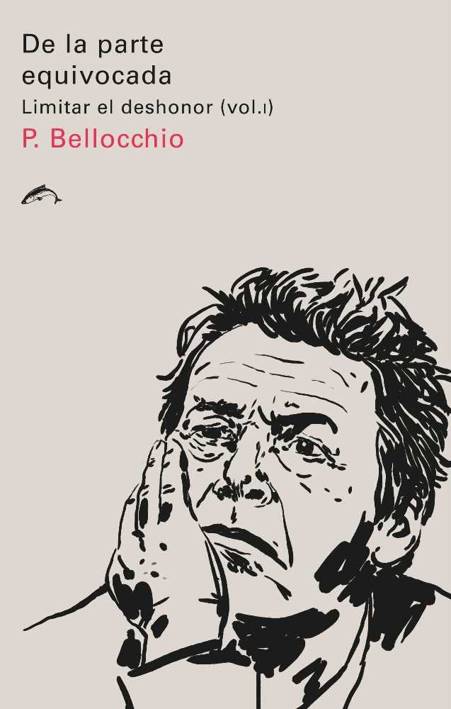 De la parte equivocada, de Bellocchio, Piergiorgio | portada del libro
