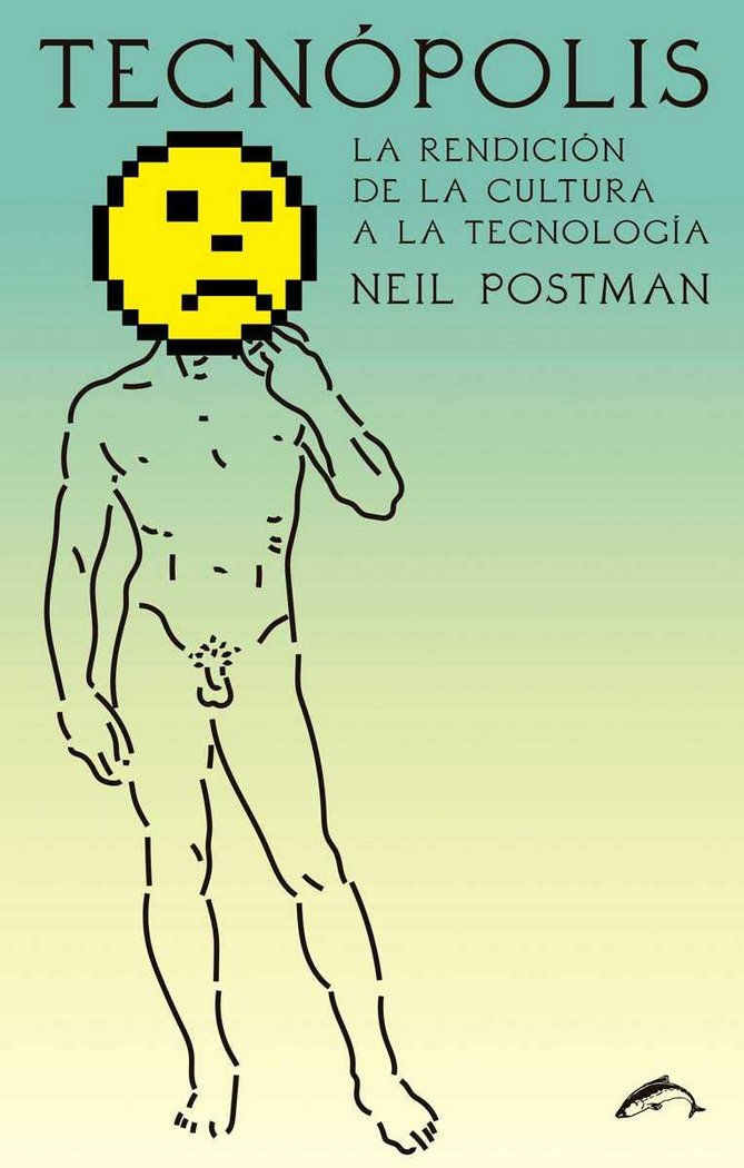 Tecnópolis, de Postman, Neil | portada del libro