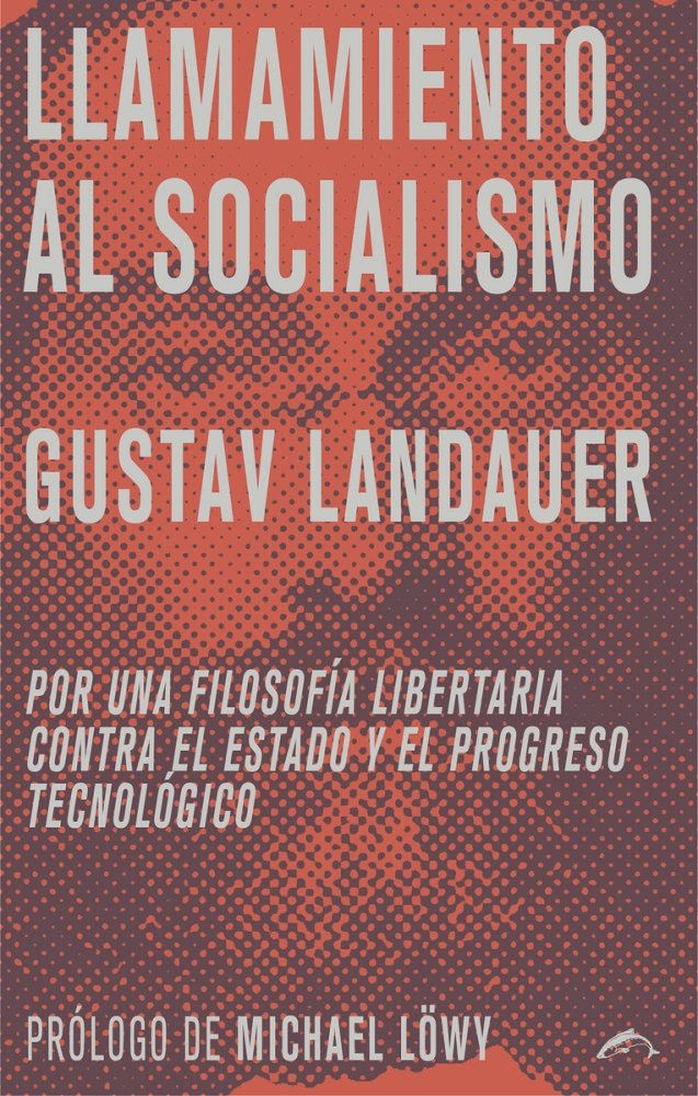 Llamamiento al socialismo, de Landauer, Gustav | portada del libro