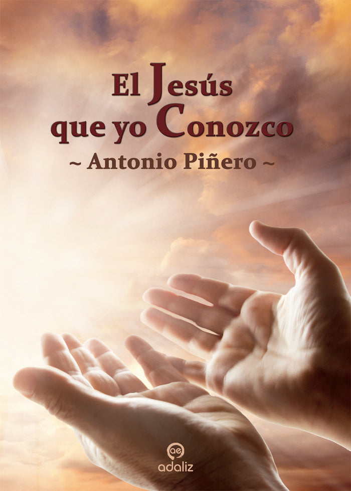 El Jesús que yo Conozco, de Piñero, Antonio | portada del libro