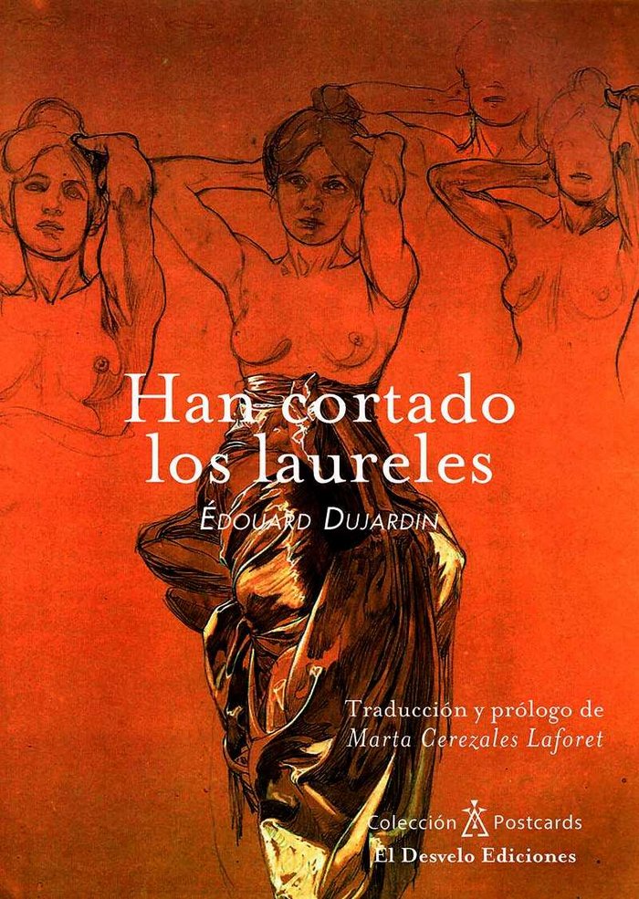 Han cortado los laureles, de Dujardin, Édouard | portada del libro