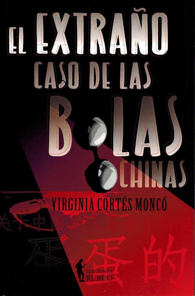 El extraño caso de las bolas chinas, de Cortés Moncó | portada del libro