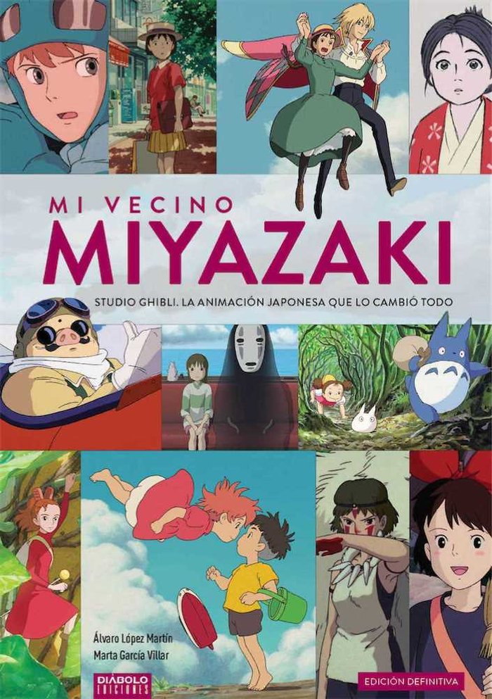 MI VECINO MIYAZAKI STUDIO GHIBLI EDICION DEFINITIVA, de LOPEZ,ALVARO | portada del libro