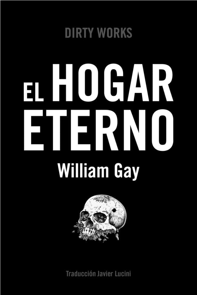 El hogar eterno, de GAY,WILLIAM | portada del libro
