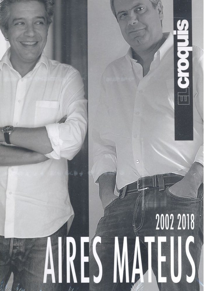 AIRES MATEUS 2002 / 2018, de EL CROQUIS, Publicación de Arquitectura, Construcción y Diseño,S.L. | portada del libro