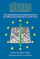 Los procedimientos simplificados en el Codigo Aduanero de la Union (CAU), de González-Nandín, Andreu | portada del libro