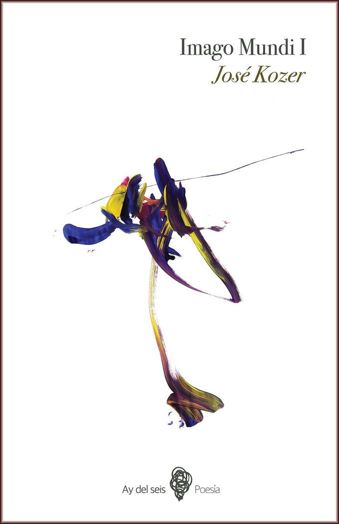 Imago mundi I, de Kozer, José | portada del libro