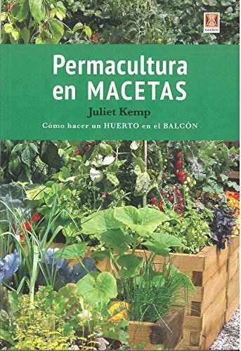 PERMACULTURA EN MACETAS, de KEMP,JULIET | portada del libro