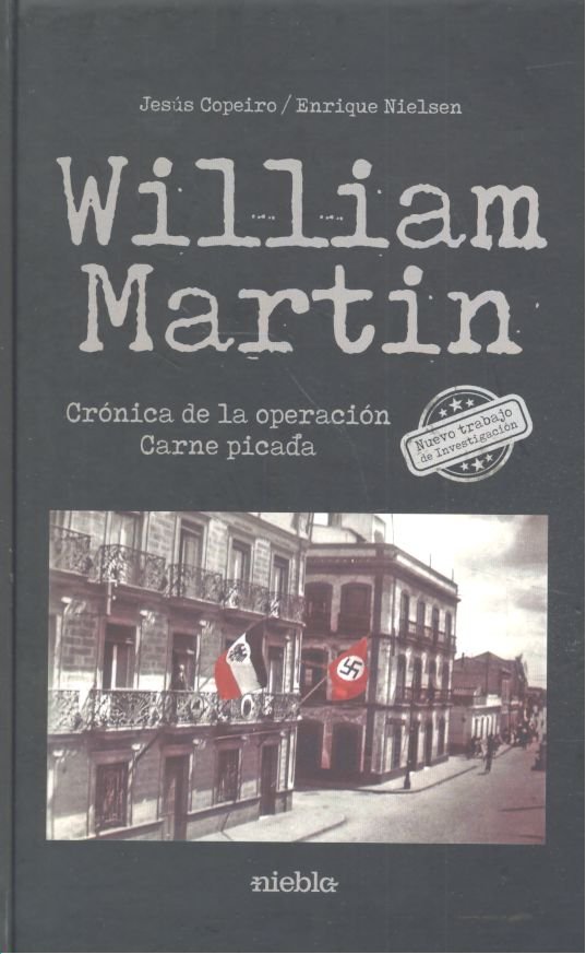 William Martin. Operación Carne Picada, de Nielsen-Hidalgo Vigo, Enrique | portada del libro