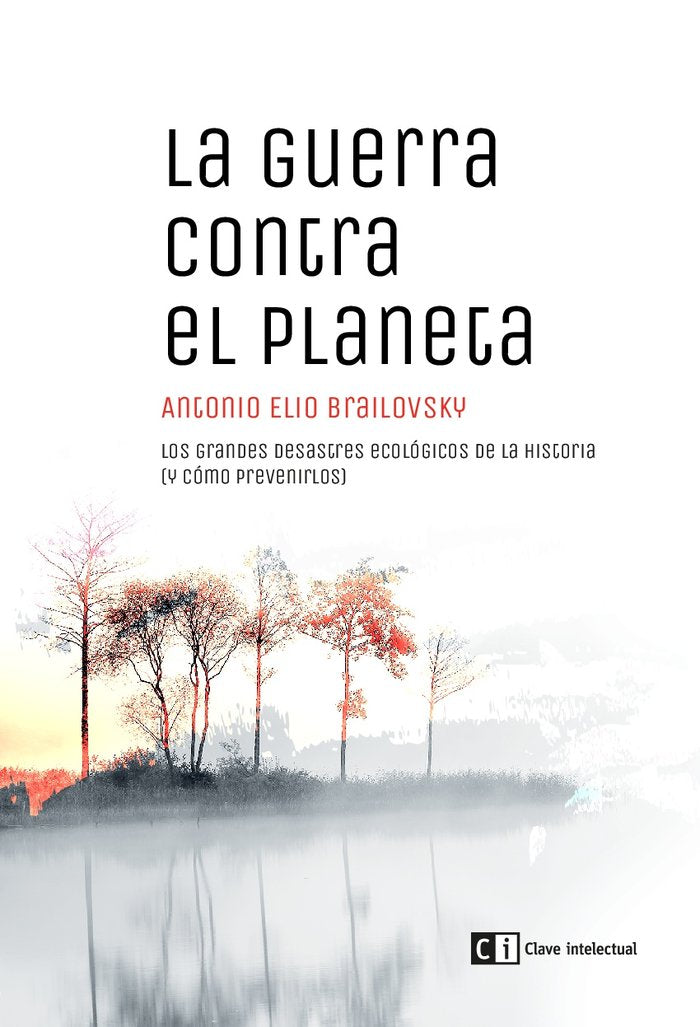 La guerra contra el planeta, de Brailovsky (argentino), Antonio Elio | portada del libro