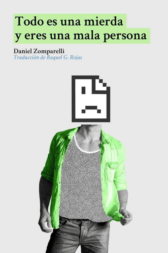Todo es una mierda y eres una mala persona, de Zomparelli, Daniel | portada del libro