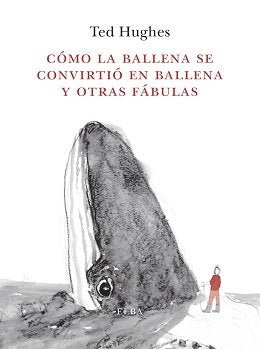 Cómo la Ballena se convirtió en ballena y otras fábulas, de Hughes, Ted | portada del libro