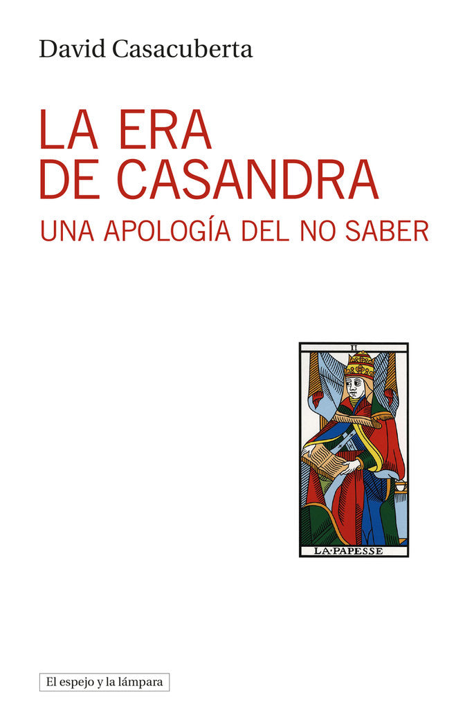 LA ERA DE CASANDRA, de CASACUBERTA, DAVID | portada del libro