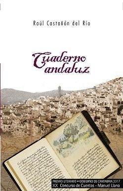 CUADERNO ANDALUZ, de CASTAÑÓN DEL RIO, RAÚL | portada del libro