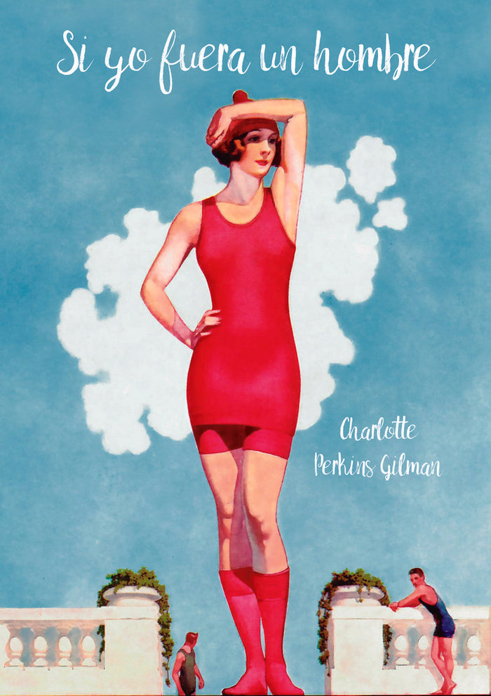 Si yo fuera un hombre, de Perkins Gilman, Charlotte | portada del libro