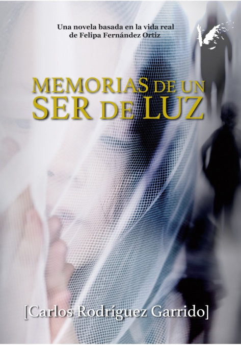 Memorias de un ser de luz, de Rodríguez Garrido, Carlos | portada del libro