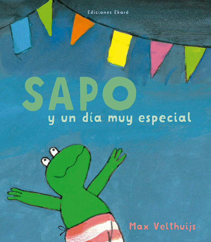 SAPO Y UN DIA MUY ESPECIAL, de VELTHUIS | portada del libro