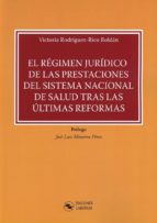 EL REGIMEN JURIDICO DE LAS PRESTACIONES DEL SISTEMA NACIONAL, de VICTORIA RODRIGUEZ RICO ROLDAN | portada del libro