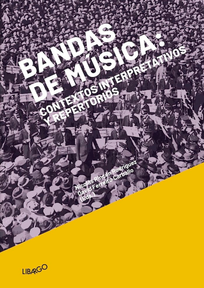 Bandas de música: contextos interpretativos y repertorios, de Ferreiro Carballo | portada del libro