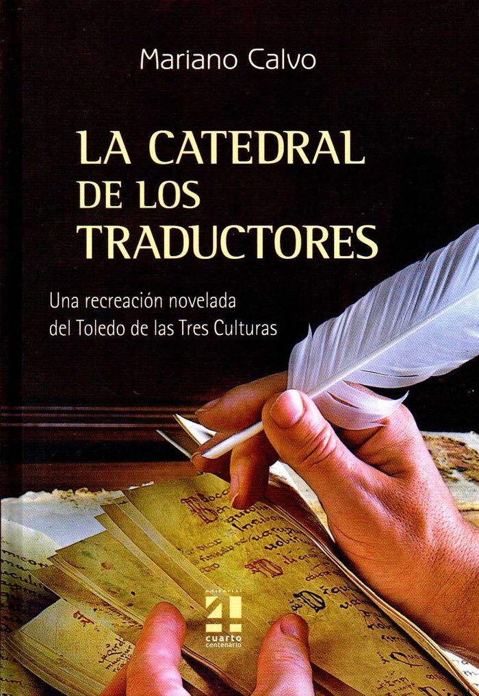 LA CATEDRAL DE LOS TRADUCTORES, de CALVO LOPEZ, MARIANO | portada del libro