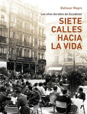SIETE CALLES HACIA LA VIDA., de MAGRO SANTANA, BALTASAR | portada del libro