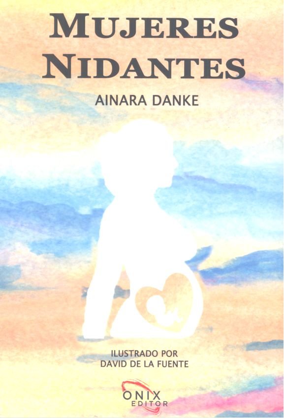 MUJERES NIDANTES, de DANKE AINARA | portada del libro