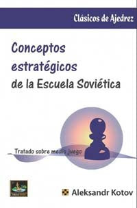 CONCEPTOS ESTRATEGICOS DE LA ESCUELA SOVIETICA, de KOTOV | portada del libro