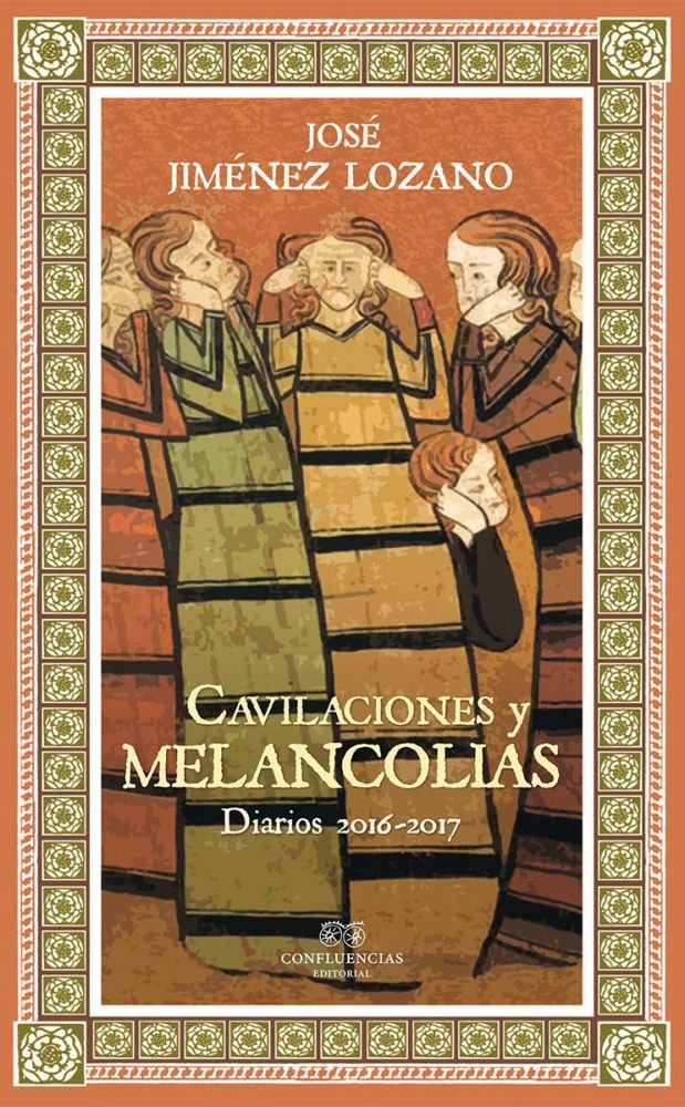Cavilaciones y melancol¡as, de JIMENEZ LOZANO,JOSE | portada del libro