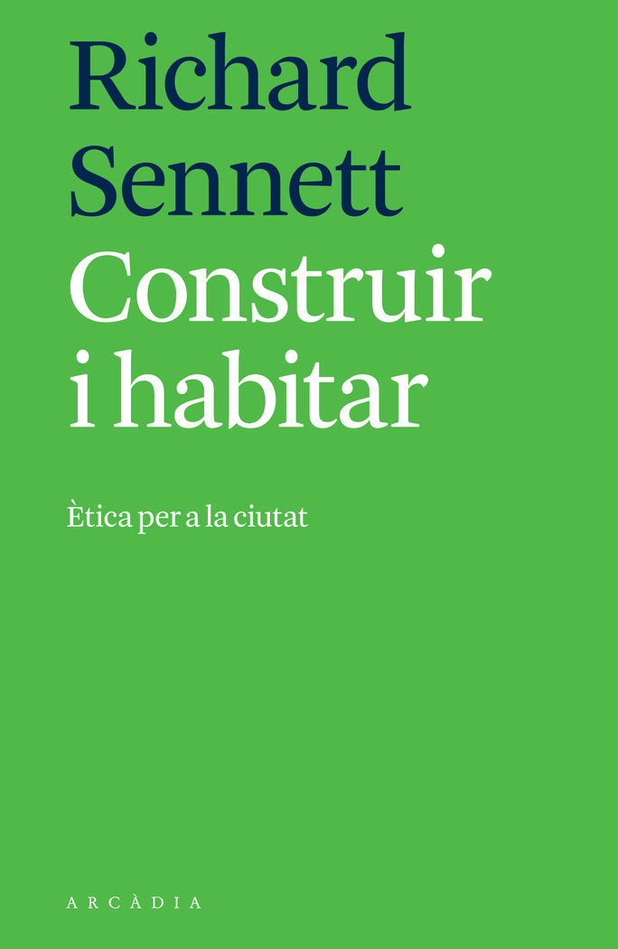 Construir i habitar, de Sennett, Richard | portada del libro