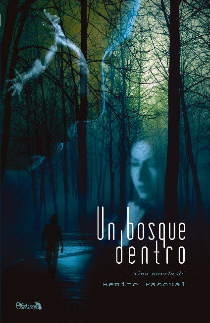 Un bosque dentro, de PASCUAL ASENSIO | portada del libro