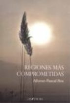 Regiones más comprometidas, de Alfonso Pascal Ros | portada del libro