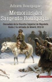 Memorias del Sargento Bourgogne, de Bourgogne, Adrien | portada del libro