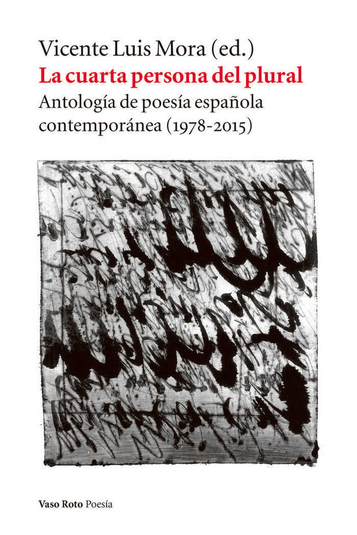LA CUARTA PERSONA DEL PLURAL, de MORA, VICENTE LUIS | portada del libro