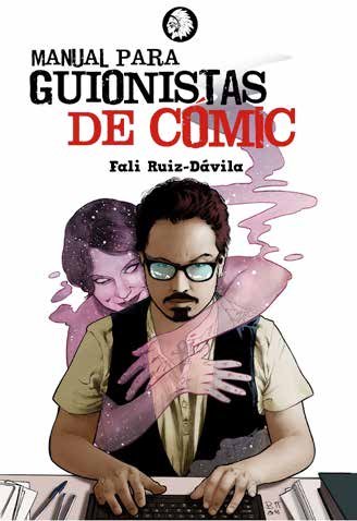Manual para guionistas de cómic, de Ruiz Dávila, Rafael | portada del libro