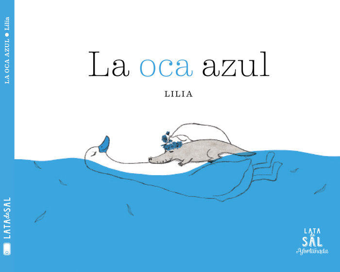 La oca azul, de Lee, Lilia | portada del libro