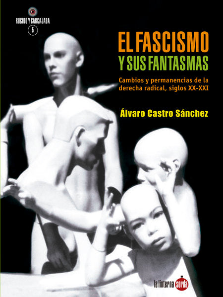 El fascismo y sus fantasmas, de Castro Sánchez, Álvaro | portada del libro